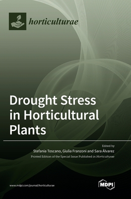 Coperta cărții 'Drought Stress in Horticultural Plants - Stefania Toscano'