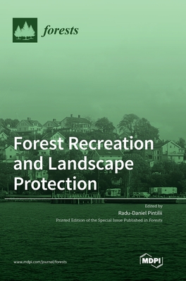 Forest Recreation and Landscape Protection - Radu-daniel Pintilii