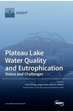Coperta cărții 'Plateau Lake Water Quality and Eutrophication: Status and Challenges - Hucai Zhang'