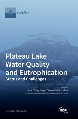 Coperta cărții 'Plateau Lake Water Quality and Eutrophication: Status and Challenges - Hucai Zhang'