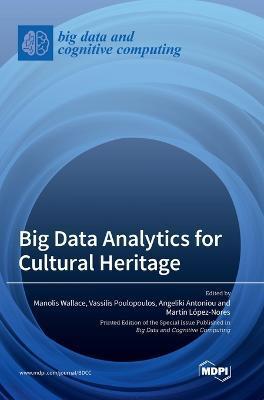 Big Data Analytics for Cultural Heritage - Manolis Wallace