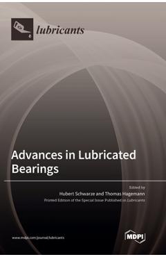 Coperta cărții 'Advances in Lubricated Bearings - Hubert Schwarze'