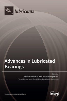 Coperta cărții 'Advances in Lubricated Bearings - Hubert Schwarze'