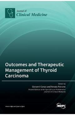 Coperta cărții 'Outcomes and Therapeutic Management of Thyroid Carcinoma - Giovanni Conzo'
