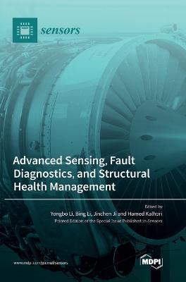 Coperta cărții 'Advanced Sensing, Fault Diagnostics, and Structural Health Management - Yongbo Li'