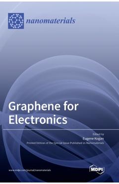 Coperta cărții 'Graphene for Electronics - Eugene Kogan'