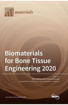 Coperta cărții 'Biomaterials for Bone Tissue Engineering 2020 - Nora Bloise'