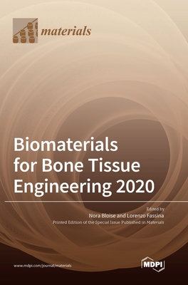 Coperta cărții 'Biomaterials for Bone Tissue Engineering 2020 - Nora Bloise'