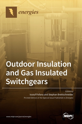 Coperta cărții 'Outdoor Insulation and Gas Insulated Switchgears - Issouf Fofana'