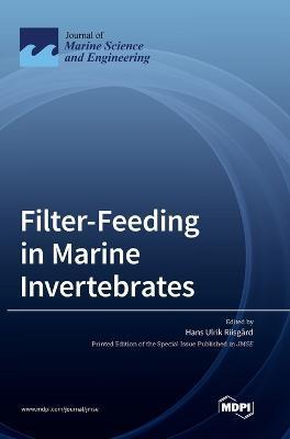 Filter-Feeding in Marine Invertebrates - Hans Ulrik Riisgård