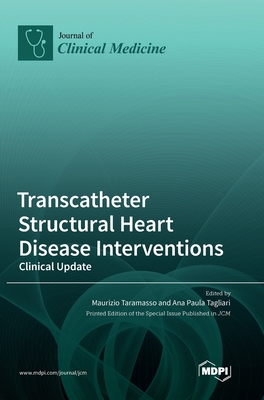 Transcatheter Structural Heart Disease Interventions: Clinical Update - Maurizio Taramasso