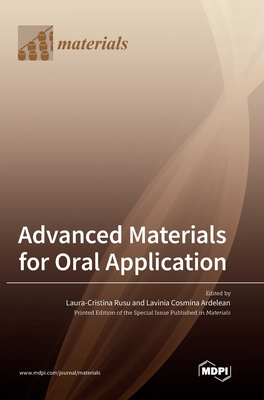 Advanced Materials for Oral Application - Laura Cristina Rusu