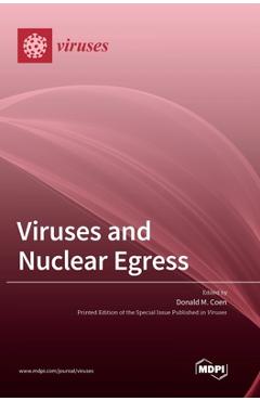 Coperta cărții 'Viruses and Nuclear Egress - Donald M. Coen'