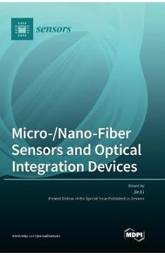Micro-/Nano-Fiber Sensors and Optical Integration Devices