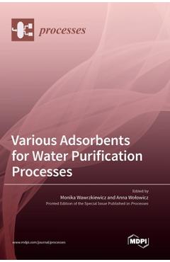 Coperta cărții 'Various Adsorbents for Water Purification Processes - Monika Wawrzkiewicz'