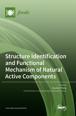 Structure Identification and Functional Mechanism of Natural Active Components - Guowen Zhang