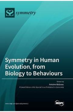 Coperta cărții 'Symmetry in Human Evolution, from Biology to Behaviours - Antoine Balzeau'