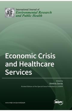 Coperta cărții 'Economic Crisis and Healthcare Services - Dimitri Zavras'