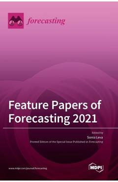 Coperta cărții 'Feature Papers of Forecasting 2021 - Sonia Leva'