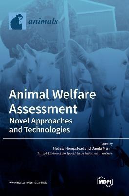 Animal Welfare Assessment: Novel Approaches and Technologies - Melissa Hempstead