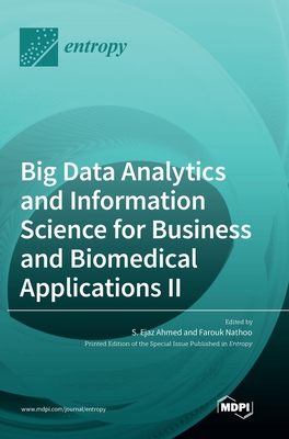 Coperta cărții 'Big Data Analytics and Information Science for Business and Biomedical Applications II - S. Ejaz Ahmed'