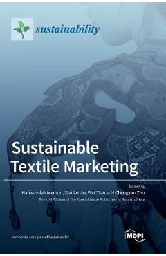 Coperta cărții 'Sustainable Textile Marketing - Hafeezullah Memon'