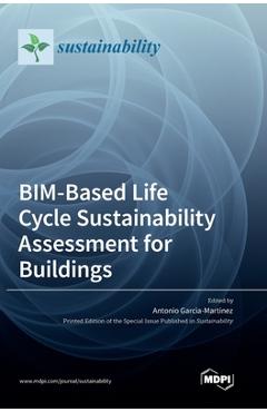 BIM-Based Life Cycle Sustainability Assessment for Buildings