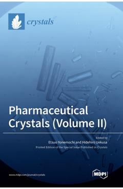 Coperta cărții 'Pharmaceutical Crystals (Volume II) - Etsuo Yonemochi'