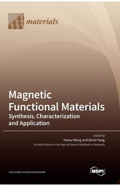 Coperta cărții 'Magnetic Functional Materials: Synthesis, Characterization and Application - Haiou Wang'
