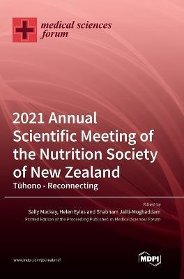 Coperta cărții '2021 Annual Scientific Meeting of the Nutrition Society of New Zealand - Rachel Brown'