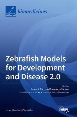 Coperta cărții 'Zebrafish Models for Development and Disease 2.0 - James A. Marrs'