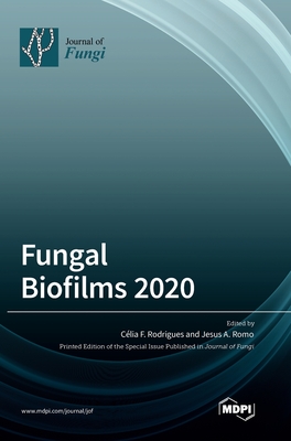 Coperta cărții 'Fungal Biofilms 2020 - Celia F. Rodrigues'