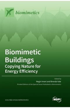 Coperta cărții 'Biomimetic Buildings: Copying Nature for Energy Efficiency - Negin Imani'