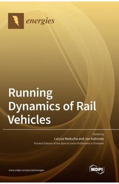 Coperta cărții 'Running Dynamics of Rail Vehicles - Larysa Neduzha'