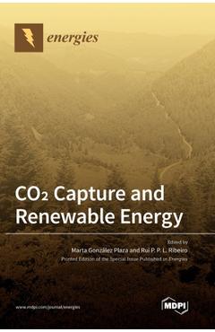 Coperta cărții 'CO2 Capture and Renewable Energy - Marta G. Plaza'