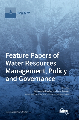 Coperta cărții 'Feature Papers of Water Resources Management, Policy and Governance - Athanasios Loukas'