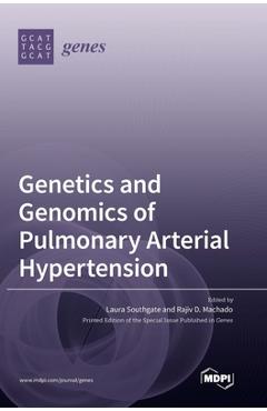 Genetics and Genomics of Pulmonary Arterial Hypertension
