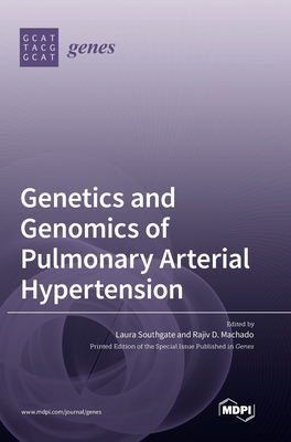 Genetics and Genomics of Pulmonary Arterial Hypertension - Laura Southgate