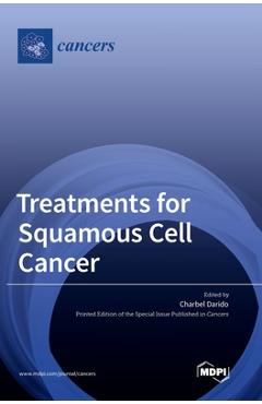 Coperta cărții 'Treatments for Squamous Cell Cancer - Charbel Darido'