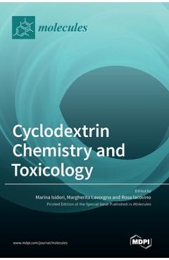Coperta cărții 'Cyclodextrin Chemistry and Toxicology - Marina Isidori'