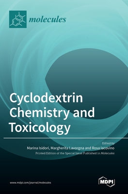 Coperta cărții 'Cyclodextrin Chemistry and Toxicology - Marina Isidori'
