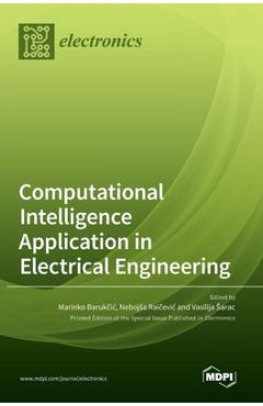 Coperta cărții 'Computational Intelligence Application in Electrical Engineering - Marinko Barukcic'