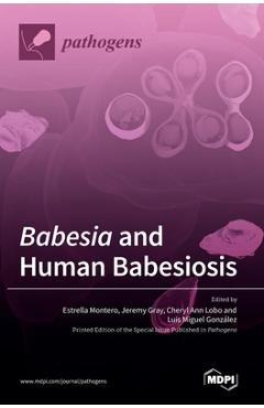 Coperta cărții 'Babesia and Human Babesiosis - Estrella Montero'