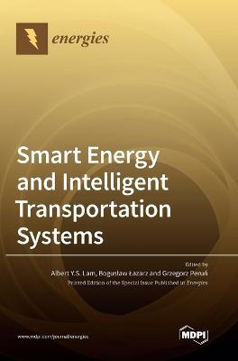 Coperta cărții 'Smart Energy and Intelligent Transportation Systems - Albert Y. S. Lam'