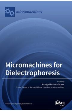 Coperta cărții 'Micromachines for Dielectrophoresis - Rodrigo Martinez-duarte'