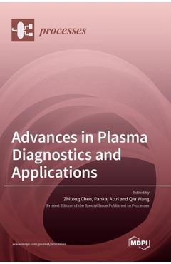 Coperta cărții 'Advances in Plasma Diagnostics and Applications - Zhitong Chen'