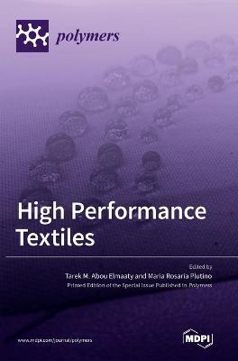 High Performance Textiles - Tarek M. Abou Elmaaty