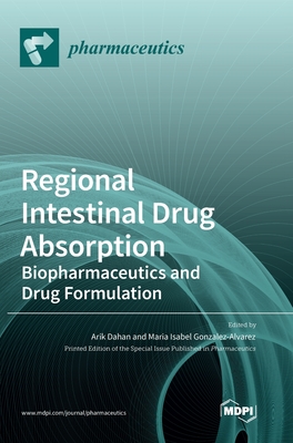 Coperta cărții 'Regional Intestinal Drug Absorption: Biopharmaceutics and Drug Formulation - Maria Isabel Gonzalez-alvarez'