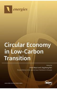 Coperta cărții 'Circular Economy in Low-Carbon Transition - Anna Mazzi'