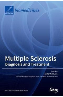 Coperta cărții 'Multiple Sclerosis: Diagnosis and Treatment - V´ıctor M. Rivera'